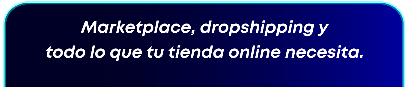 Marketplace y Dropshipping